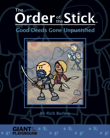 Order of the Stick: Book 1/2 - Good Deeds Gone Unpunished